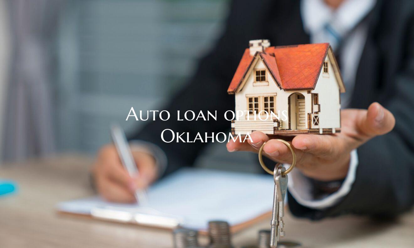 Auto loan options Oklahoma
