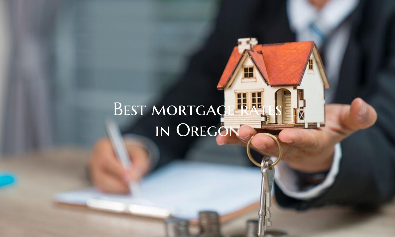 Best mortgage rates in Orego...